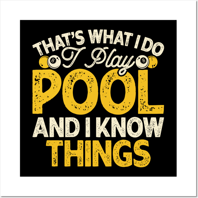 That's What I Do I Play And I Know Things T shirt For Women Man T-Shirt Wall Art by QueenTees